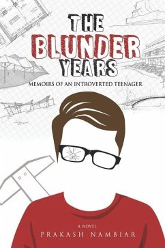 The Blunder Years: Memoirs of an Introverted Teenager - Nambiar, Prakash