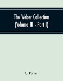The Weber Collection (Volume Iii - Part I) Greek Coins Asia Bosporus - Colchis - Pontus - Paphlagonia Bythynia - Mysia - Troas - Aeolis - Lesbos Loxia Caria - Lydia
