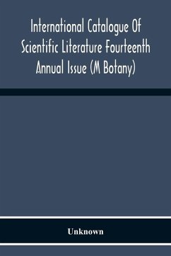 International Catalogue Of Scientific Literature Fourteenth Annual Issue (M Botany) - Unknown