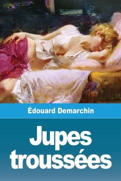 Jupes troussées - Demarchin, Édouard