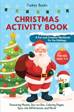 Christmas Activity Book for Kids Ages 4 to 8 - A Fun and Creative Workbook for the Holidays - Books, Funkey