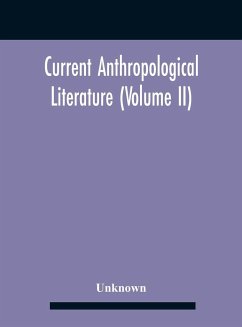 Current Anthropological Literature (Volume Ii) - Unknown