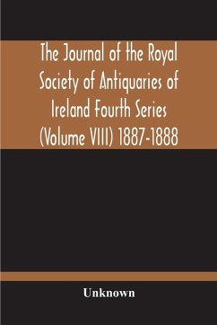 Cover The Journal Of The Royal Society Of Antiquaries Of Ireland Fourth Series (Volume Viii) 1887-1888