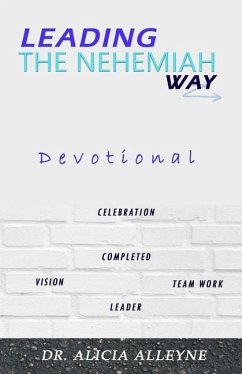 Leading the Nehemiah Way Devotional - Alleyne, Alicia