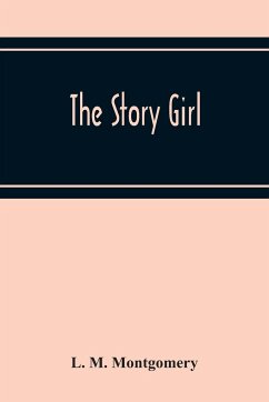 The Story Girl - M. Montgomery, L.