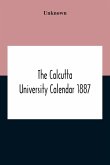 The Calcutta University Calendar 1887