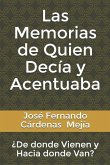 Las Memorias de Quien Decía y Acentuaba