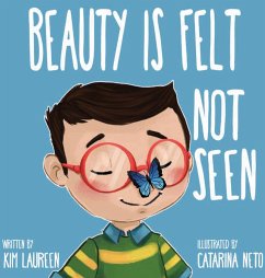 Beauty Is Felt Not Seen - Laureen, Kim