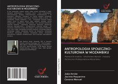 ANTROPOLOGIA SPO¿ECZNO-KULTUROWA W MOZAMBIKU - Amide, João; Pequenino, Jacinto; Manuel, Canana