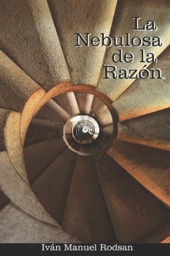 La nebulosa de la razón - Rodsan, Iván Manuel