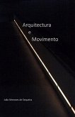 Arquitectura e Movimento: a estrutura e a superfície