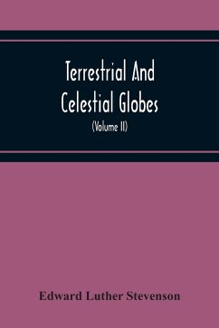 Terrestrial And Celestial Globes - Luther Stevenson, Edward