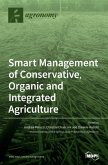 Smart Management of Conservative, Organic and Integrated Agriculture Smart Management of Conservative, Organic and Integrated Agriculture