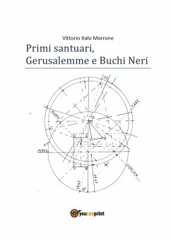 Primi santuari - Gerusalemme e Buchi neri - Morrone, Vittorio Italo