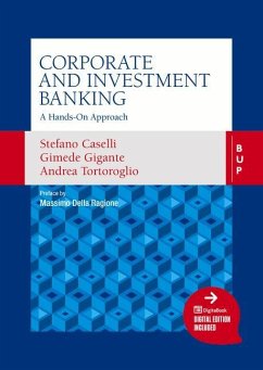 Corporate and Investment Banking: A Hands-On Approach - Caselli, Stefano; Tortoroglio, Andrea; Gigante, Gimede