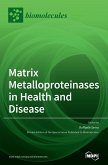 Matrix Metalloproteinases in Health and Disease