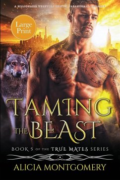 Taming the Beast (Large Print) - Montgomery, Alicia