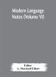 Modern language notes (Volume VI) - Bild 1