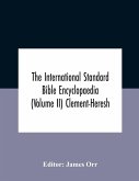 The International Standard Bible Encyclopaedia (Volume Ii) Clement-Heresh