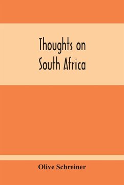 Thoughts On South Africa - Schreiner, Olive