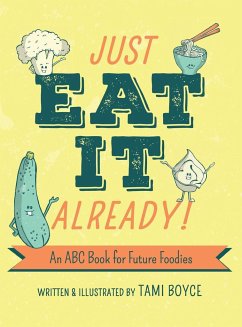 Just Eat It Already! - Boyce, Tami