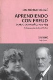 Aprendiendo Con Freud: Diario de un año, 1912-1913