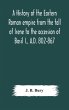 A history of the Eastern Roman empire... - Bild 1