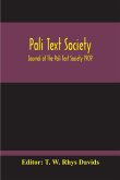 Pali Text Society; Journal Of The Pali Text Society 1909