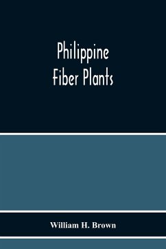 Philippine Fiber Plants - H. Brown, William