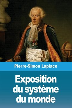 Exposition du système du monde - Laplace, Pierre-Simon