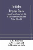 The Modern language review; A Quarterly Journal Devoted to the Study of Medieval and Modern Literature and Philology (Volume XIV)