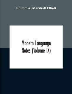 Modern Language Notes (Volume Ix)