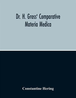 Dr. H. Gross' Comparative Materia Medica - Hering, Constantine