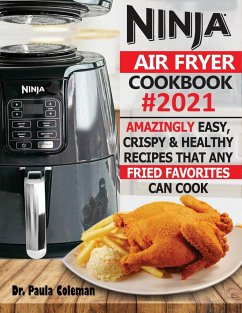 Ninja Air Fryer Cookbook #2021 - Coleman, Paula