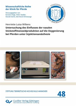 Untersuchung des Einflusses der nasalen Stickstoffmonoxidproduktion auf die Oxygenierung bei Pferden unter Injektionsanästhesie - Wilkens, Henriette Luisa