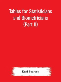 Tables for statisticians and biometricians (Part II) - Pearson, Karl