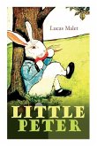 Little Peter: A Christmas Morality (Warmhearted Book for a Child of Any Age)