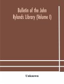 Bulletin of the John Rylands Library (Volume I)
