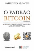 O Padrão Bitcoin (Edição Brasileira)