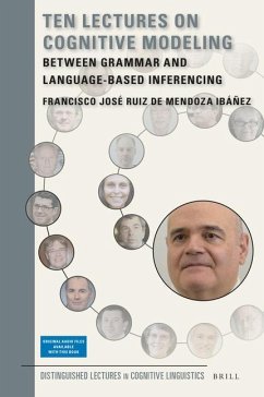 Ten Lectures on Cognitive Modeling: Between Grammar and Language-Based Inferencing - Ruiz de Mendoza Ibáñez, Francisco José