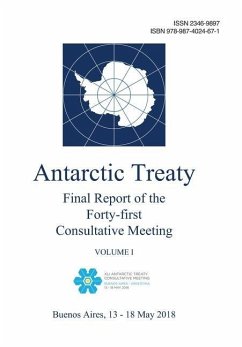 Final Report of the Forty-first Antarctic Treaty Consultative Meeting. Volume I - Antarctic Treaty Consultative Meeting