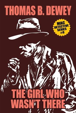 The Girl Who Wasn't There - Dewey, Thomas B.