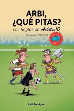 Arbi, ¿qué pitas? Temporada 2019-2020: Las Reglas de Árbitro10 - Rodríguez Campos, Xabier