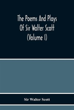 The Poems And Plays Of Sir Walter Scott (Volume I) - Walter Scott