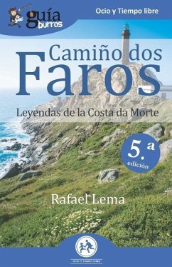 GuíaBurros Camiño dos faros: Leyendas de la Costa de la Muerte - Lema, Rafael