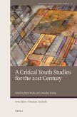 A Critical Youth Studies for the 21st Century