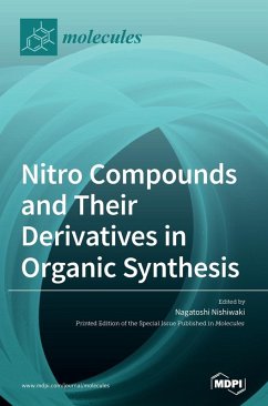 Cover Nitro Compounds and Their Derivatives in Organic Synthesis