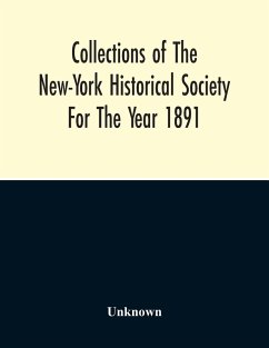 Cover Collections For The New-York Historical Society For The Year 1891