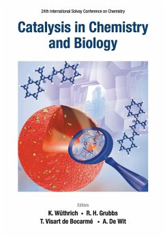 CATALYSIS IN CHEMISTRY AND BIOLOGY - Kurt Wuthrich, Robert H Grubbs Et Al