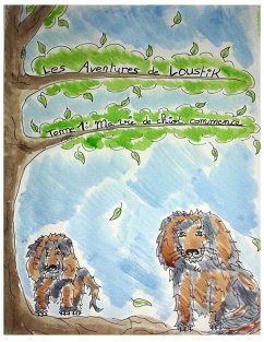 Les Aventures de Loustik: Tome 1: ma vie de chiot commence ! - Pluquin, Stéphanie